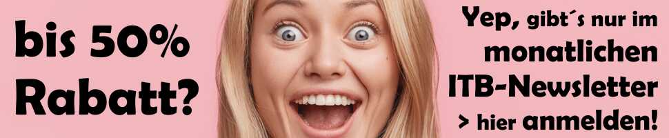 bis 50% Rabatt - gibt´s im IT-BUDGET-Newsletter > hier...