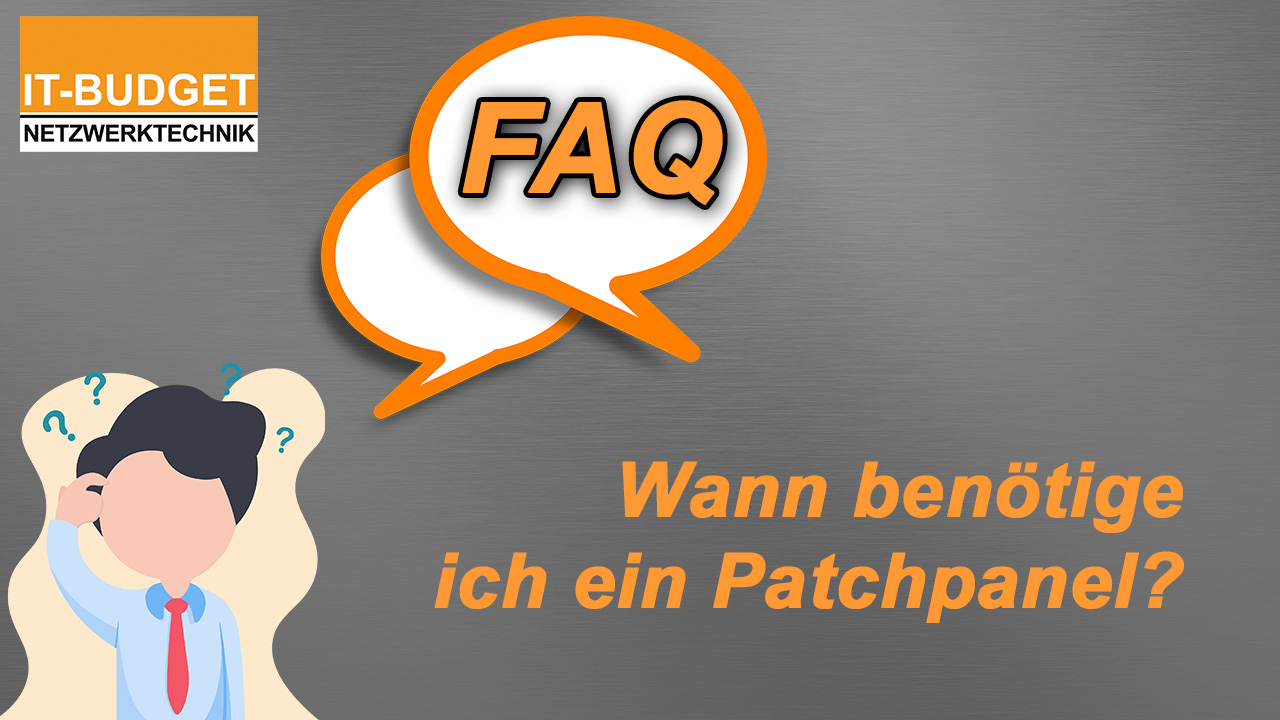 Wann benötige ich ein Patchpanel?